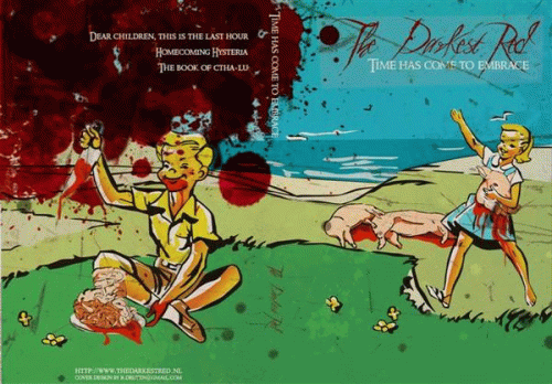 The Darkest Red : Time Has Come to Embrace